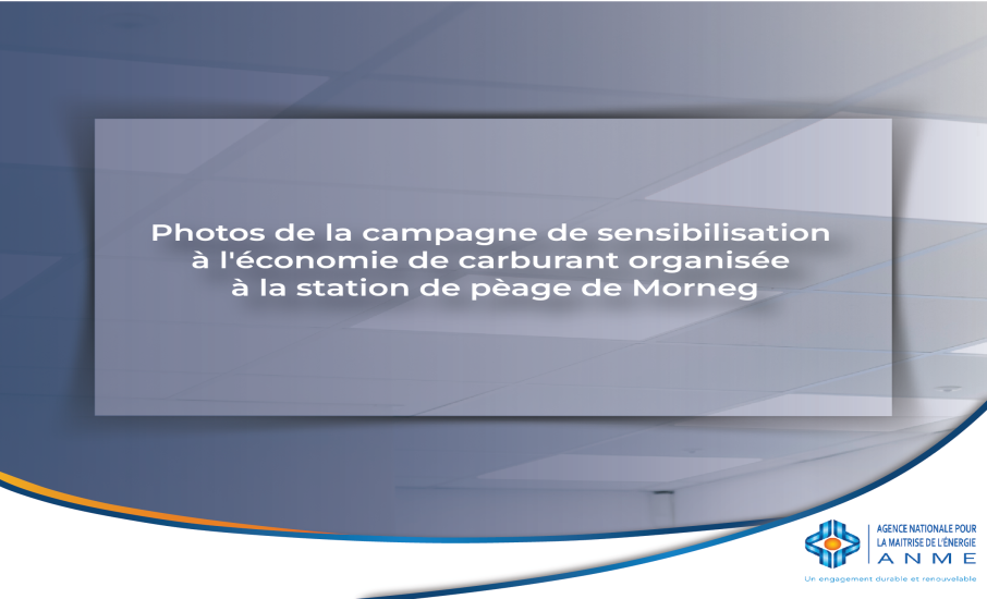 Photos de la campagne de sensibilisation à l'économie de carburant organisée à la station de péage de Mornag