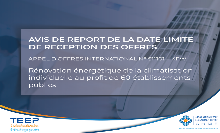 AVIS DE REPORT DE LA DATE LIMITE DE RECEPTION DES OFFRES