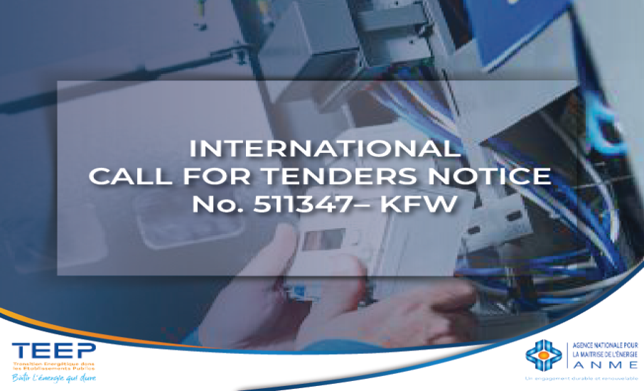 INTERNATIONAL CALL FOR TENDERS NOTICE No. 511347– KFW Supply and Installation of Energy Metering and Monitoring Systems for the Benefit of 65 Public Institutions